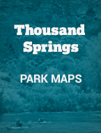 Thousand-Springs-Park-Maps